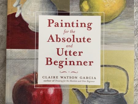 Book: Painting for the Absolute and Utter Beginner Sale